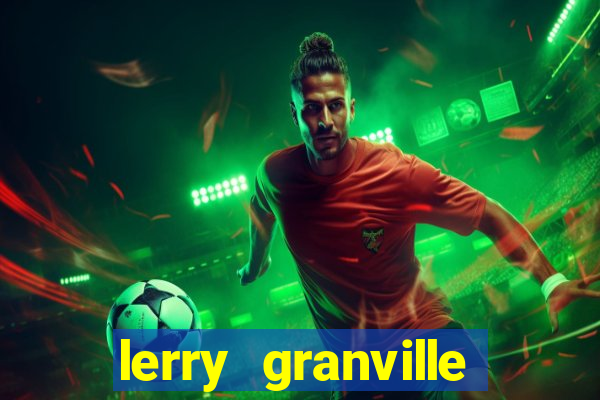 lerry granville reclame aqui